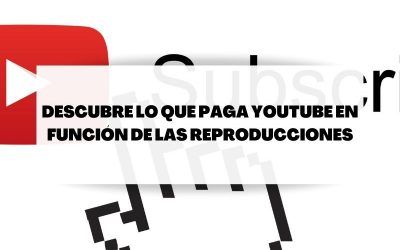 Lo que paga YouTube por 1.000, 100.000 y 1 millón de reproducciones