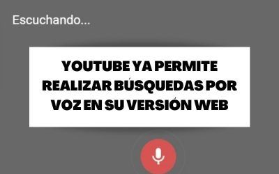 Ya puedes hacer búsquedas por voz en la versión web de YouTube