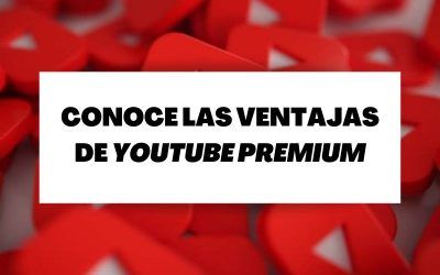Descubre cómo sacarle provecho a YouTube Premium